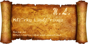 Márky Libériusz névjegykártya